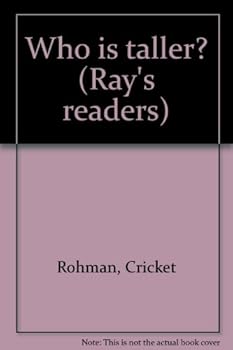Unknown Binding Who is taller? (Ray's readers) Book