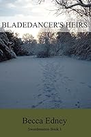 Bladedancer's Heirs 1505866014 Book Cover