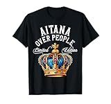 Funny Aitana Name King And Queen T-Shirts & Gifts