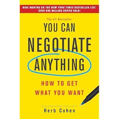 You Can Negotiate Anything: How to Get What You Want Paperback September 29, 2020