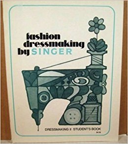 Unknown Binding Fashion Dressmaking By Singer: Dressmaking 2 Student's Book