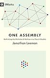 One Assembly: Rethinking the Multisite and Multiservice Church Models (9Marks)