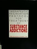 Therapeutic Recreation Protocol for Treatment of Substance Addictions
