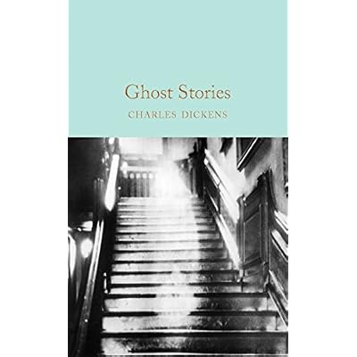 Ghost Stories: Charles Dickens