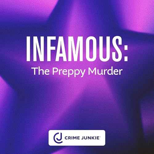 INFAMOUS: The Preppy Murder Podcast Por  arte de portada