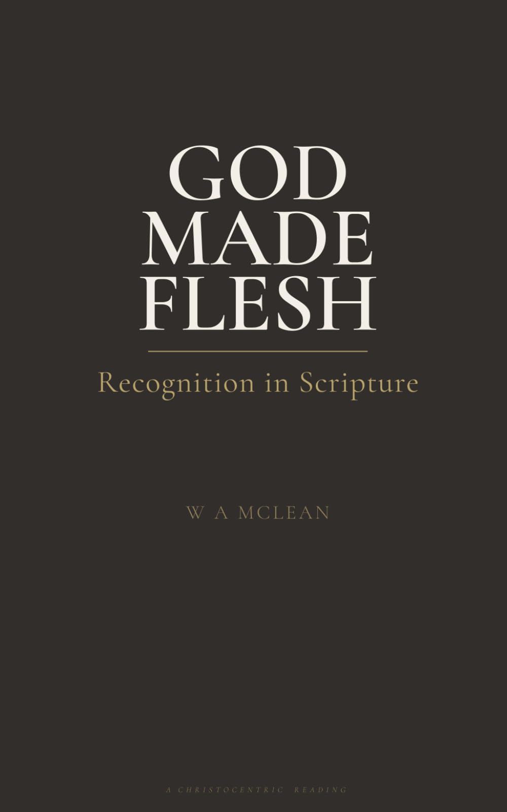God Made Flesh: Seeing Jesus Through The Bible (The Authority of Christ)