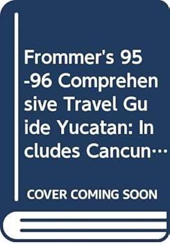 Paperback Frommer's 95-96 Comprehensive Travel Guide Yucatan: Includes Cancun & Cozumel Book