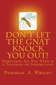 Paperback Don't Let the Gnat Knock You Out! Book