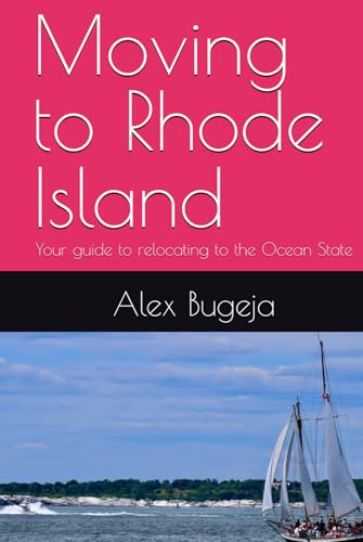 Moving to Rhode Island: Your guide to relocating to the Ocean State