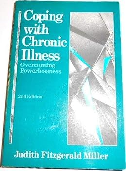 Paperback Coping With Chronic Illness: Overcoming Powerlessness Book