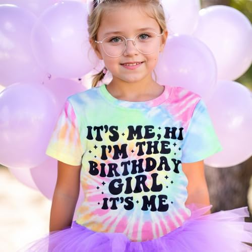 BeWithYou Its Me Hi Im The Birthday Girl Tie Dye Shirt Its My Birthday Shirts for Girls Cute Graphic Happy Party Tee3