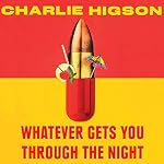Cover of Whatever Gets You Through the Night