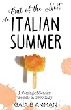 Out of the Nest: An Italian Summer (Italian Saga)