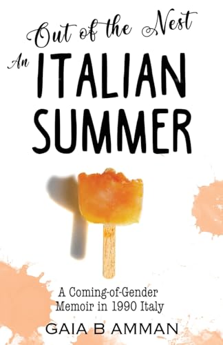 Out of the Nest: An Italian Summer (Italian Saga)