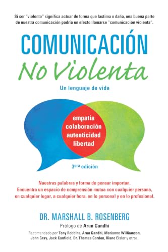 Comunicación no Violenta: Un Lenguaje de vida (Nonviolent Communi...