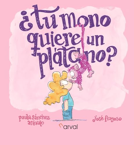 Portada de ¿Tu mono quiere un platano?