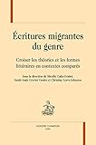 mot croise forme familiere  ÉCRITURES MIGRANTES DU GENRE. Croiser les théories et les formes littéraires en contextes comparés.