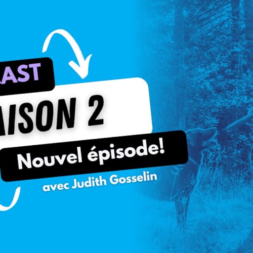 Saison 2 | &Eacute;pisode 1 : &Agrave; la d&eacute;couverte de Judith Gosselin