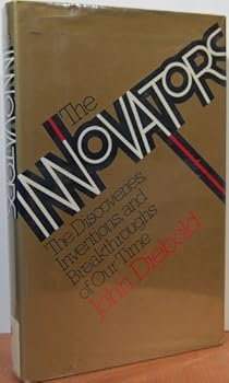 Hardcover The Innovators: The Discoveries, Inventions, and Breakthroughs of Our Time Book