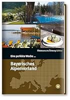 Eine perfekte Woche... Bayerisches Alpenvorland 3864970946 Book Cover