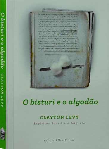 O bisturi e o algodão: