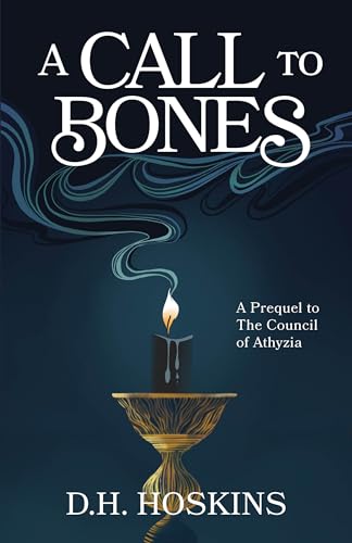 A Call to Bones (The Athyziad) (English Edition)