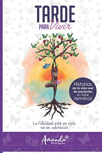 Tarde para vivir (Spanish Edition)