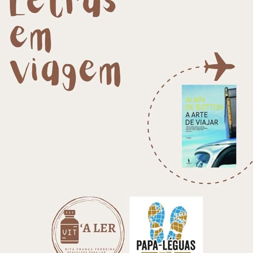 Rubrica Letras em Viagem: A viagem como leitura do mundo