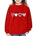 Girls Valentines Day Shirt Oversized Casual Heart Printed Crewneck Sweatshirts 2026 Fashion Preppy (C-Red, 7-8 Years)