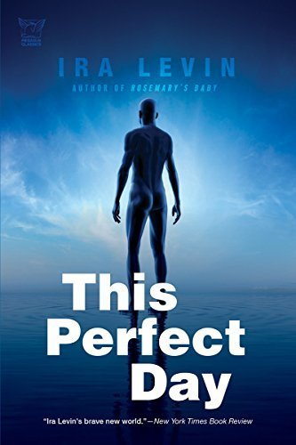 This Perfect Day: A Novel by Ira Levin (2010-11-15)