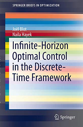 Infinite-Horizon Optimal Control in the Discrete-Time Framework (SpringerBriefs in Optimization)