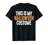 Photo Gallery this is my halloween costume camicia adulto uomini donne bambini maglietta Photo Gallery this is my halloween costume camicia adulto uomini donne bambini maglietta