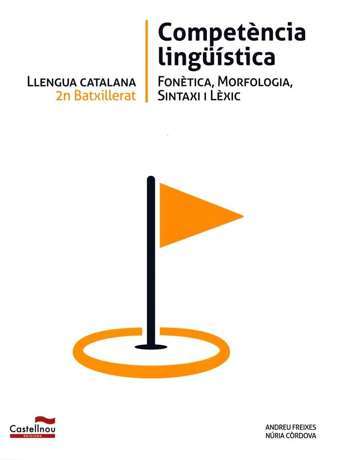 LLENGUA CATALANA 2n Batxillerat. Competència lingüística (SIN COLECCION) Sentits. Llengua catalana 2 Batxillerat