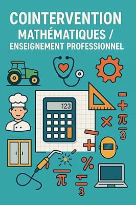Cointervention-Mathématiques/Enseignement Professionnel (French Edition) | Ya disponible en tu tienda friki favorita! En mundofriki.es! Cointervention-Mathématiques/Enseignement Professionnel (French Edition) | Ya disponible en tu tienda friki favorita! En mundofriki.es!