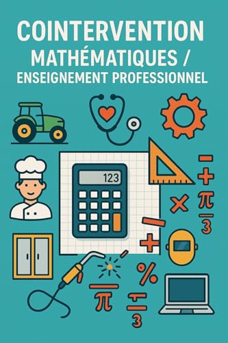 Cointervention-Mathématiques/Enseignement Professionnel (French Edition)
