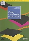 Classes transplantées : un pari gagné