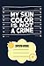 Produktbild My Skin Color Is Not A Crime Black Empowerment Gift 9T Notebook: 120 Wide Lined Pages - 6" x 9" - College Ruled Journal Book, Planner, Diary for Women, Men, Teens, and Children