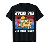 Porte ce drôle Peux Pas J'Ai AquaPoney T-Shirt comme cadeau pour cavaliers cool pour homme ou femme fan de cheval ! C'est un vetêment à porter pour les courses de chevaux entre amis, couples ou en famille