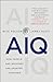 AIQ: How People and Machines Are Smarter Together