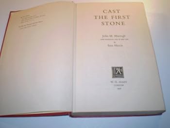 Hardcover Cast the First Stone: The First Exhaustive Study of Present-Day Prostitution and its Problems Book