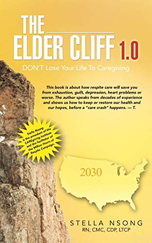 The Elder Cliff 1.0: Don't Lose Your Life To Caregiving