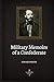 Military Memoirs of A Confederate (Illustrated)