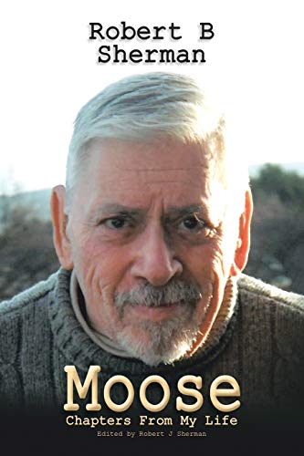Moose: Chapters From My Life