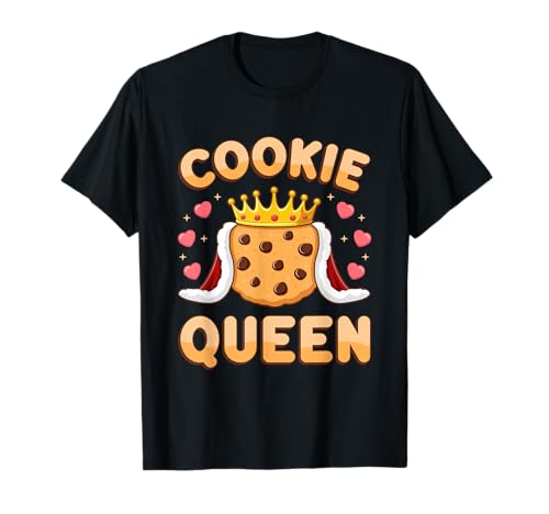 Cookie Queen Funny Cookie Mom Cookie Dealer Women Girls T-Shirt