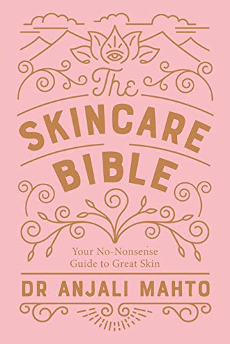 The Skincare Bible: Your No-Nonsens…