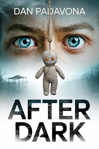 After Dark: Chilling Horror Short Stories (After Dark Horror Thriller Books Book 1)