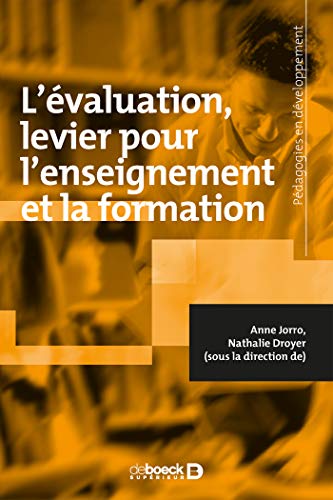 L'évaluation, un levier pour l'enseignement et la formation (Pédagogies en développement)