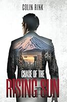 Chase of the Rising Sun 1777484200 Book Cover