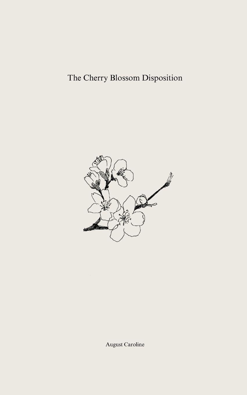 The Cherry Blossom Disposition: .