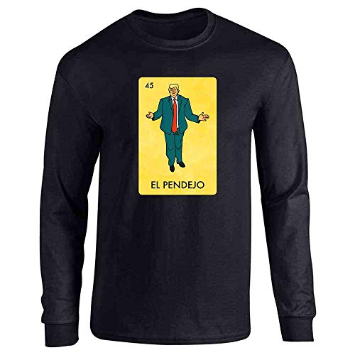 Pop Threads El Pendejo Trump Mexican Lottery Funny Parody Black S Full Long